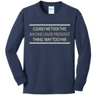 Anyone Can Be President Kids Long Sleeve Shirt