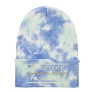 Anyone Can Be President Tie Dye 12in Knit Beanie