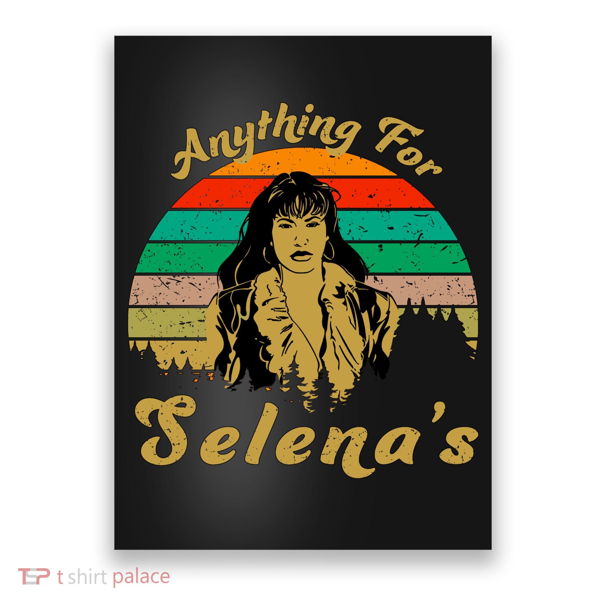 Anything For Selena's Poster