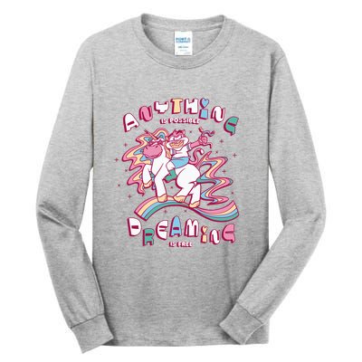 Anything Is Possible Dreaming Is Free Tall Long Sleeve T-Shirt