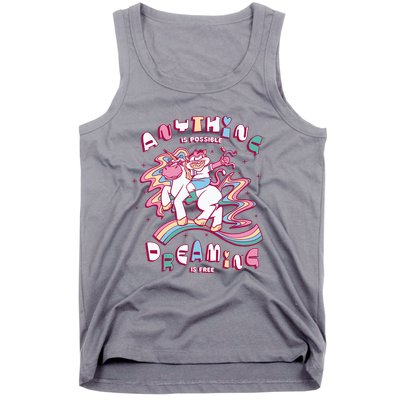 Anything Is Possible Dreaming Is Free Tank Top