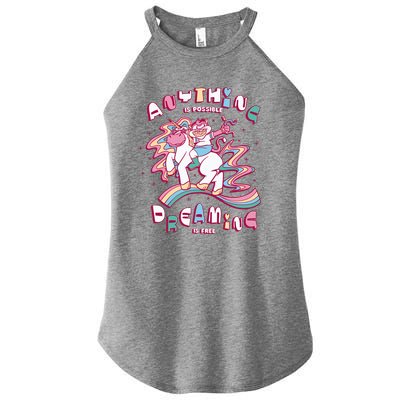 Anything Is Possible Dreaming Is Free Women's Perfect Tri Rocker Tank