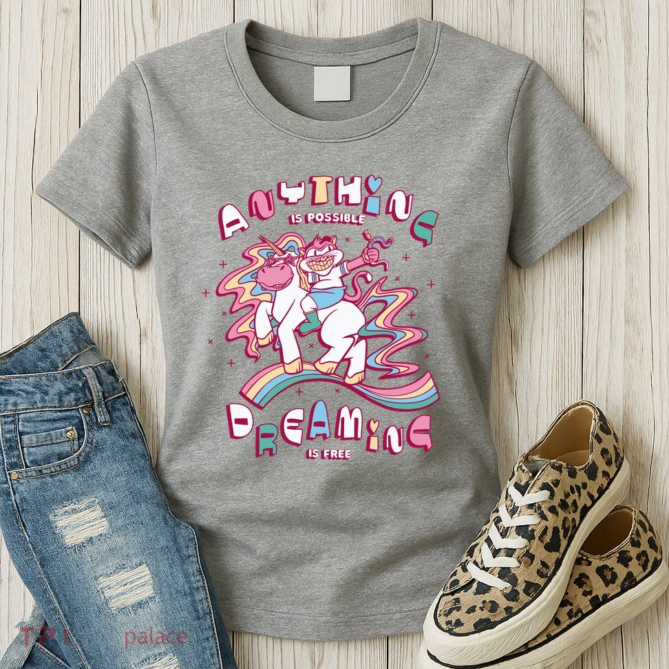Anything Is Possible Dreaming Is Free Womens T-Shirt