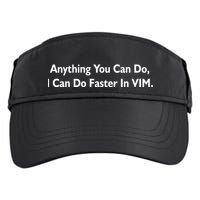 Anything You Can Do I Can Do Faster In VIM Adult Drive Performance Visor