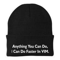 Anything You Can Do I Can Do Faster In VIM Knit Cap Winter Beanie