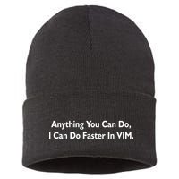 Anything You Can Do I Can Do Faster In VIM Sustainable Knit Beanie
