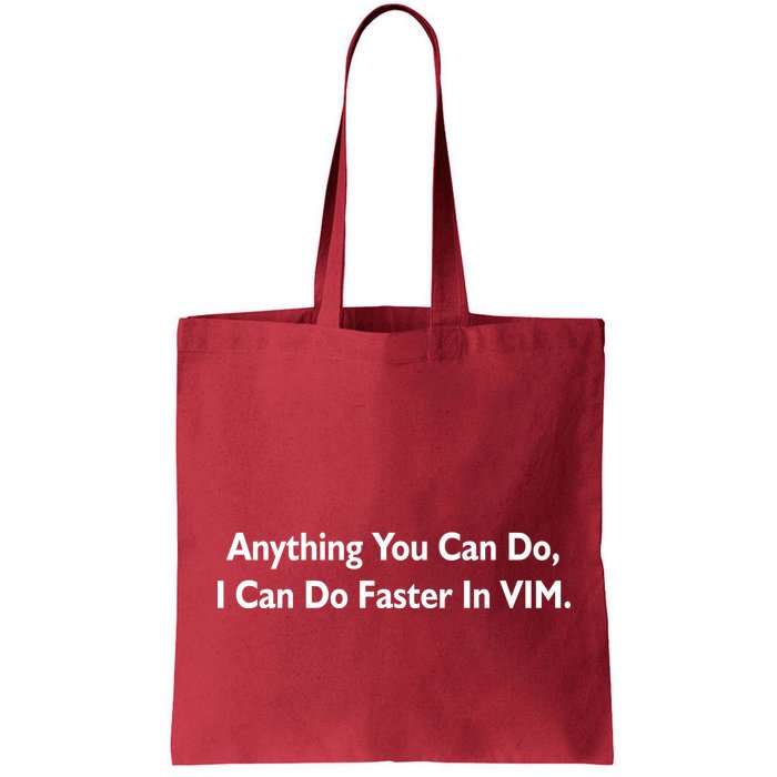 Anything You Can Do I Can Do Faster In VIM Bag