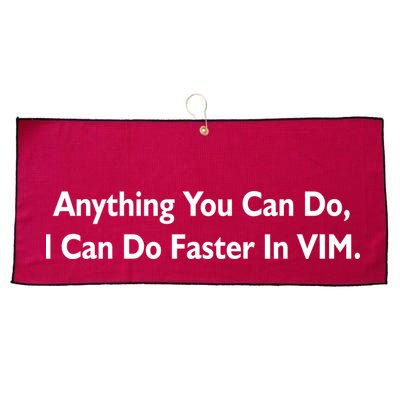 Anything You Can Do I Can Do Faster In VIM Large Microfiber Waffle Golf Towel