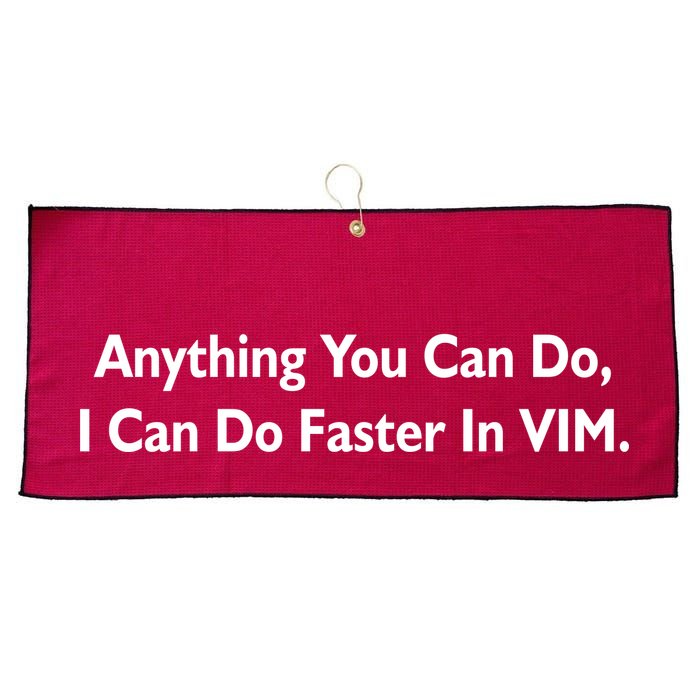Anything You Can Do I Can Do Faster In VIM Large Microfiber Waffle Golf Towel