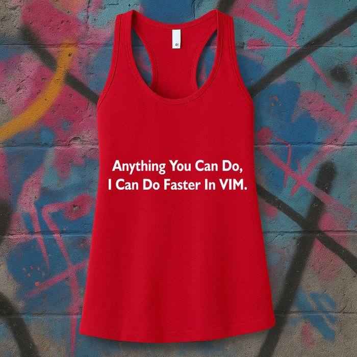 Anything You Can Do I Can Do Faster In VIM Womens Tank Top
