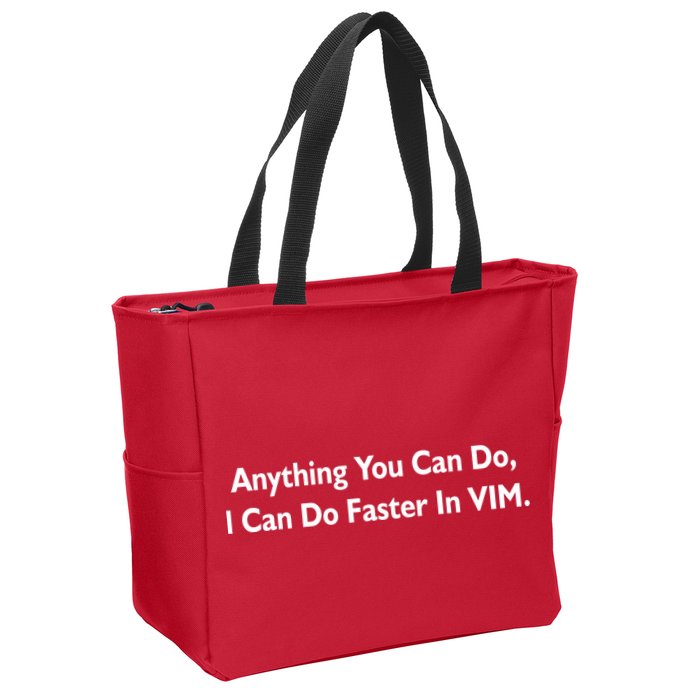 Anything You Can Do I Can Do Faster In VIM Zip Tote Bag