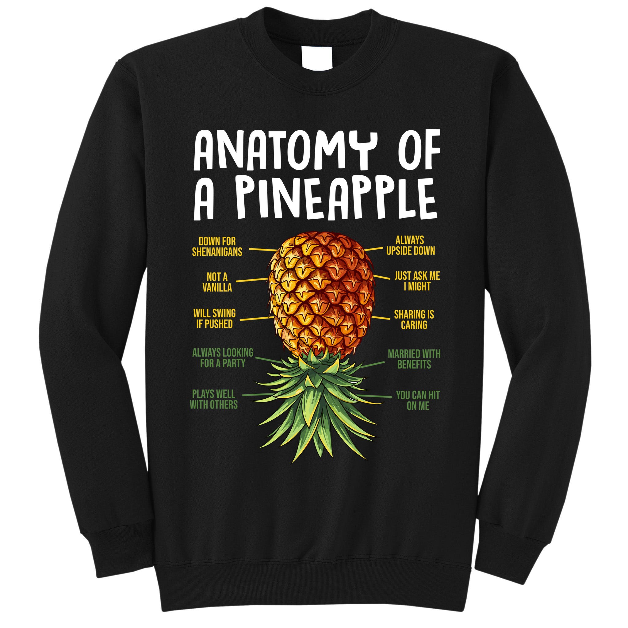 Anatomy Of A Pineapple Swinger Tall Sweatshirt