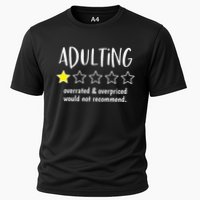 Adulting Overrated And Overpriced Would Not Recommend Funny Cooling Performance Crew T-Shirt