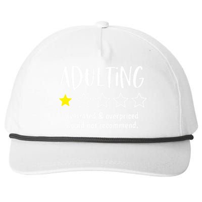 Adulting Overrated And Overpriced Would Not Recommend Funny Snapback Five-Panel Rope Hat