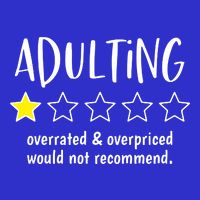 Adulting Overrated And Overpriced Would Not Recommend Funny Tank Top