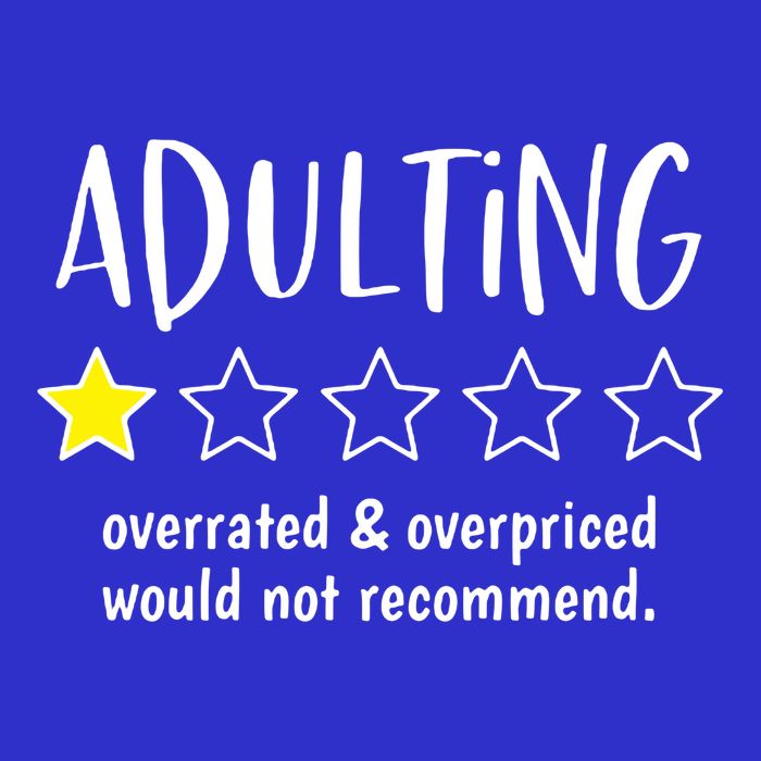 Adulting Overrated And Overpriced Would Not Recommend Funny Tank Top