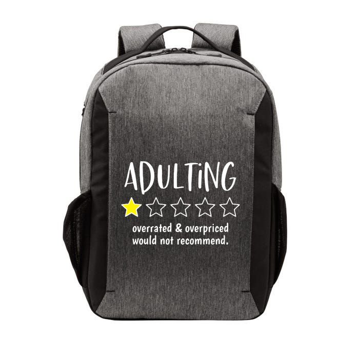 Adulting Overrated And Overpriced Would Not Recommend Funny Vector Backpack