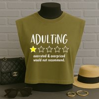 Adulting Overrated And Overpriced Would Not Recommend Funny Garment-Dyed Women's Muscle Tee