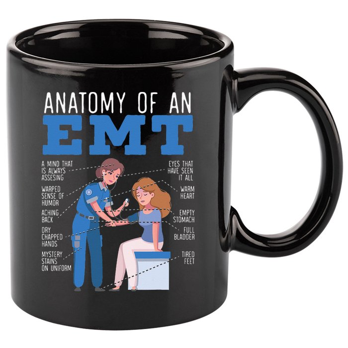 Anatomy Of An EMT Paramedic EMT EMS Health Care 11oz C Handle Ceramic Mug
