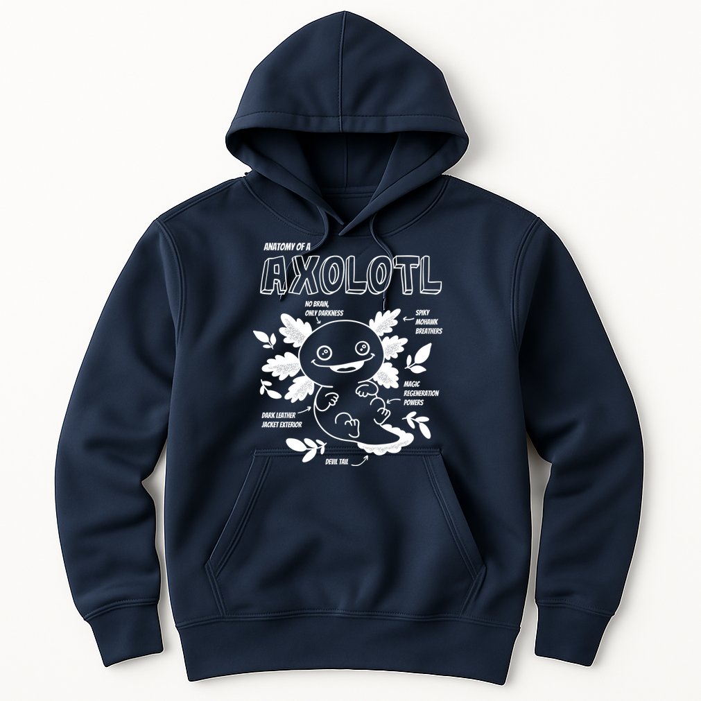 Anatomy Of A Axolotl Hoodie