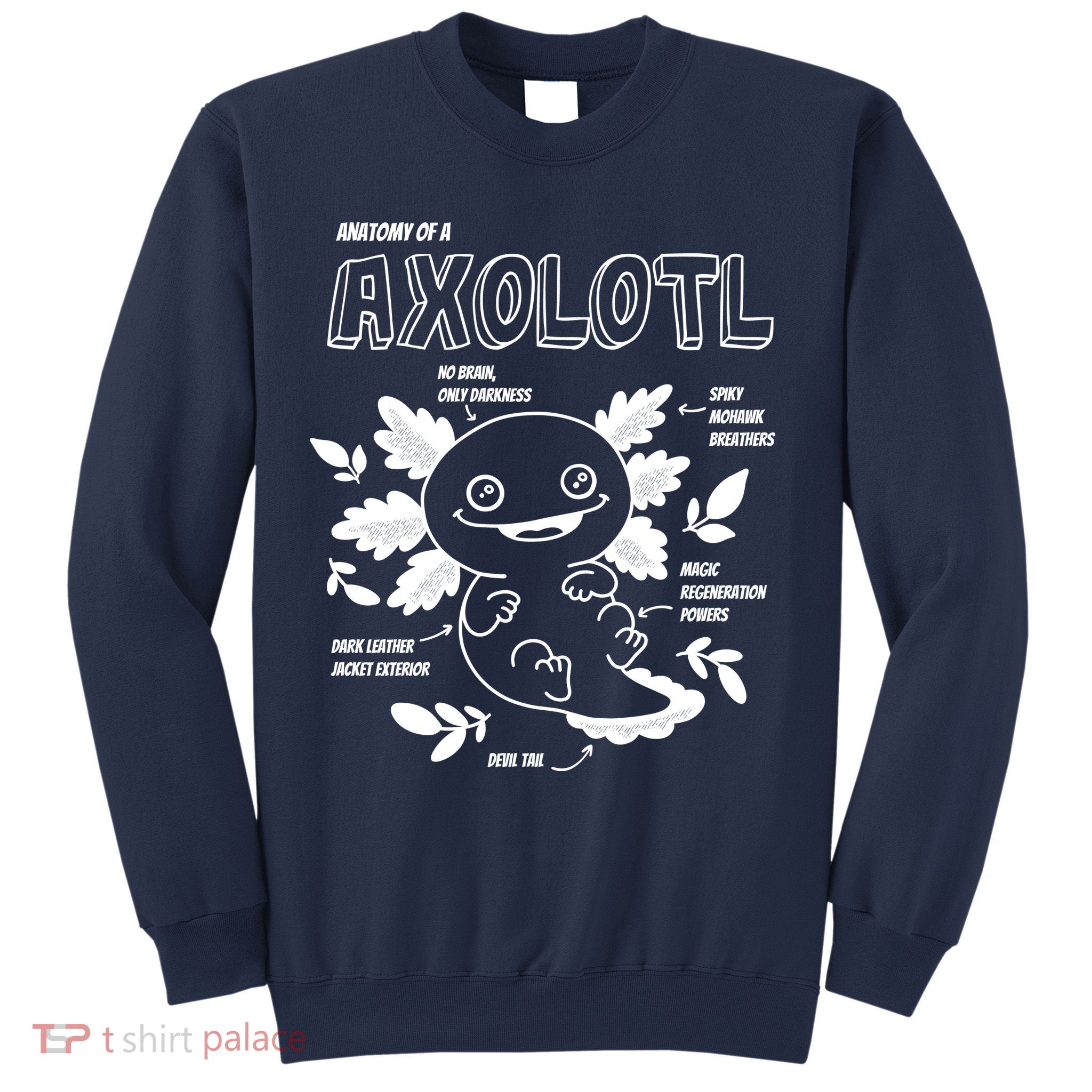 Anatomy Of A Axolotl Sweatshirt