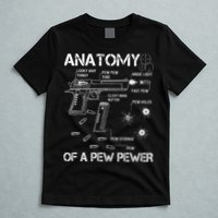 Anatomy Of A Pew Pewer Ammo And Gun Meme Lovers T-Shirt