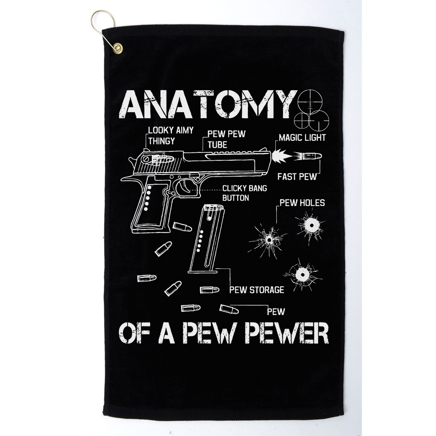 Anatomy Of A Pew Pewer Ammo And Gun Meme Lovers Golf Towel