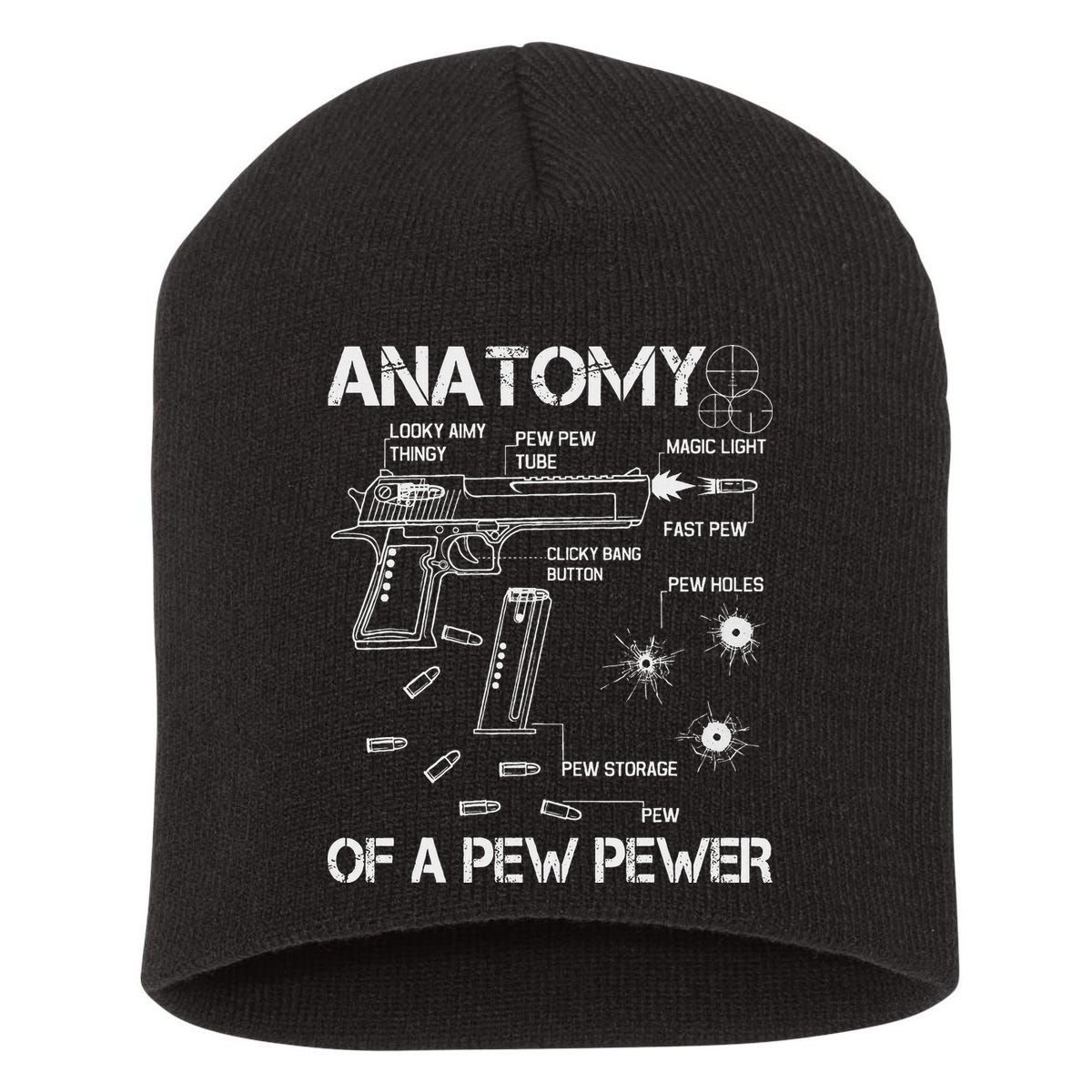 Anatomy Of A Pew Pewer Ammo And Gun Meme Lovers Short Acrylic Beanie