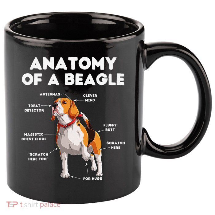 Anatomy of a Beagle Funny Beagle Dog Lover 11oz C Handle Ceramic Mug