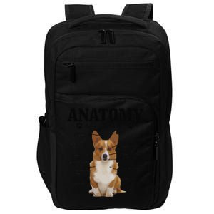 Anatomy Of A Corgi Funny Cute Dog Corgi Mom Corgi Dad Impact Tech Backpack