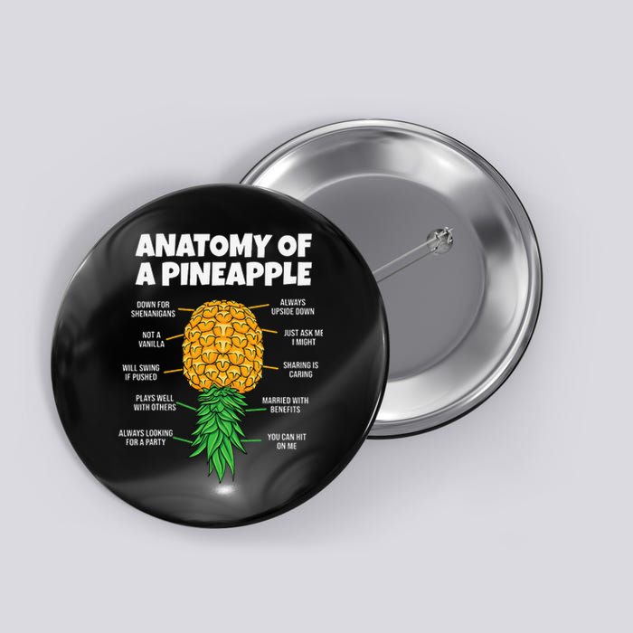 Anatomy Of A Pineapple Swinger Funny Upside Down Pineapple Button