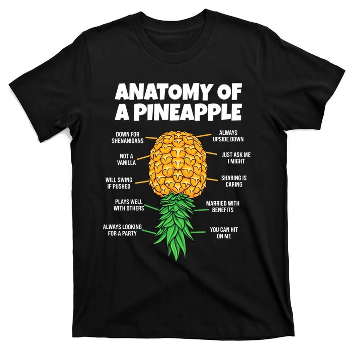 Anatomy Of A Pineapple Swinger Funny Upside Down Pineapple Great T-Shirt