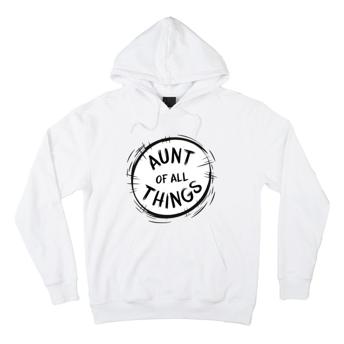 Aunt Of All Things Hoodie