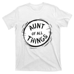 Aunt Of All Things T-Shirt