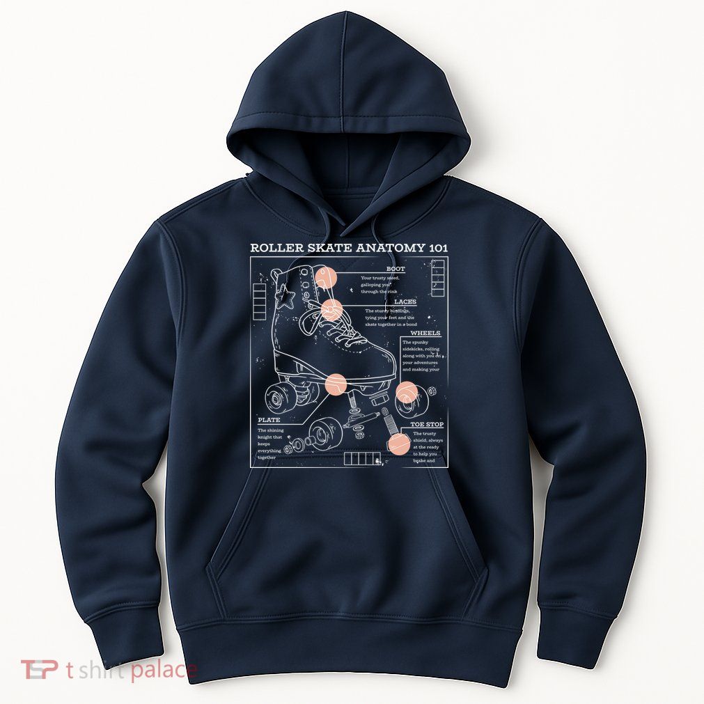 Anatomy Of A Roller Skate Hoodie
