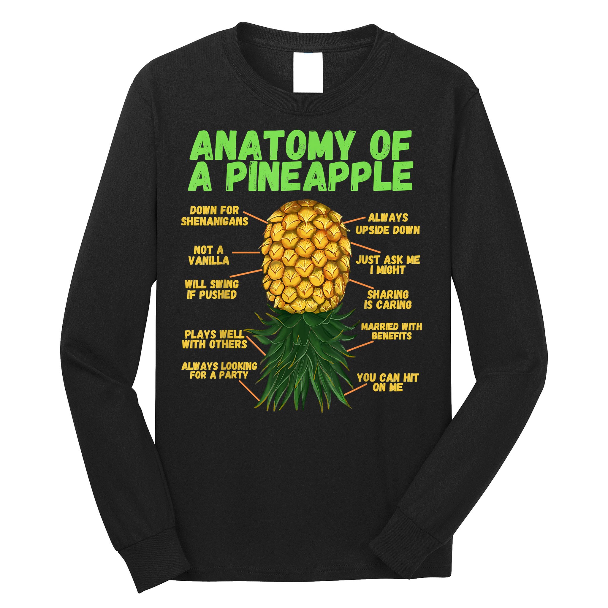 Anatomy Of A Pineapple Funny Upside Down Pineapple Long Sleeve Shirt