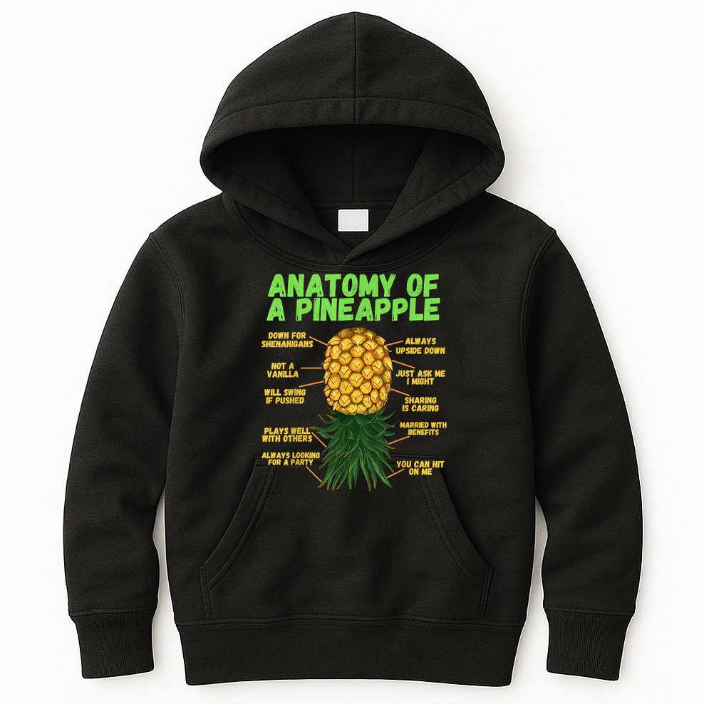 Anatomy Of A Pineapple Funny Upside Down Pineapple Kids Hoodie