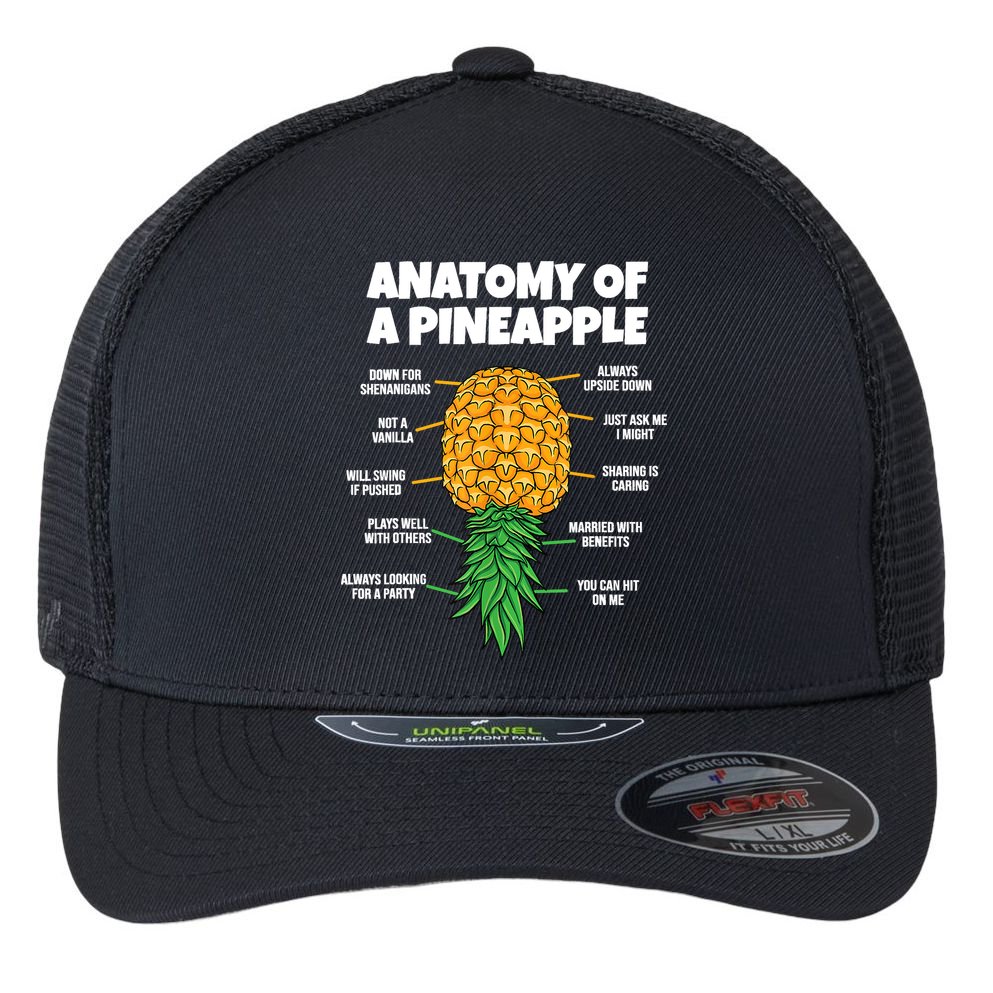 Anatomy Of A Pineapple Swinger Funny Upside Down Pineapple Flexfit Unipanel Trucker Cap