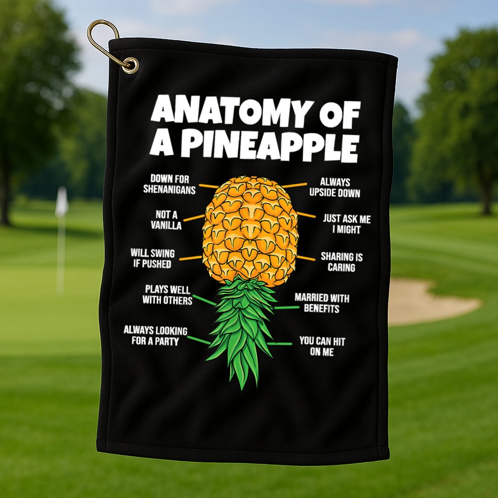 Anatomy Of A Pineapple Swinger Funny Upside Down Pineapple Golf Towel