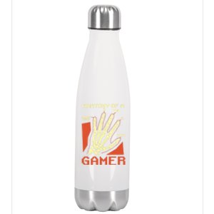 Anatomy Of A Gamer Skeleton Hand Funny Gaming Quotes Geek Gift Stainless Steel Insulated Water Bottle