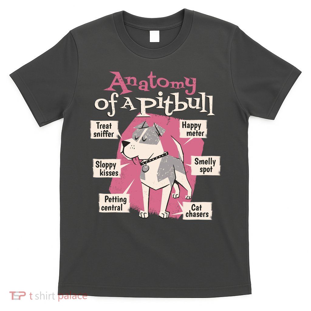 Anatomy Of A Pitbull Cute Gift T-Shirt