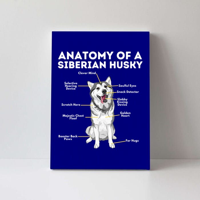 Anatomy Of A Siberian Husky Cool Gift Funny Sibe Owner Dog Lover Gift Canvas