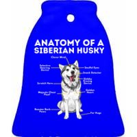 Anatomy Of A Siberian Husky Cool Gift Funny Sibe Owner Dog Lover Gift Ceramic Bell Ornament