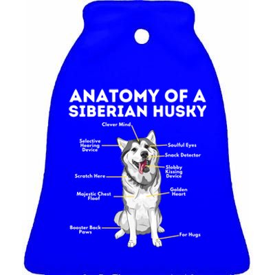 Anatomy Of A Siberian Husky Cool Gift Funny Sibe Owner Dog Lover Gift Ceramic Bell Ornament