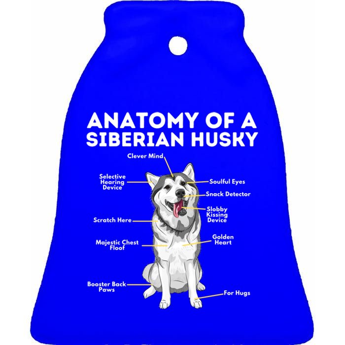 Anatomy Of A Siberian Husky Cool Gift Funny Sibe Owner Dog Lover Gift Ceramic Bell Ornament