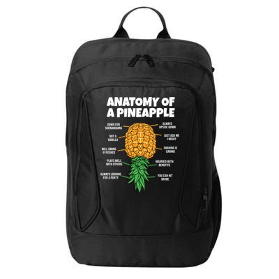 Anatomy Of A Pineapple Swinger Funny Upside Down Pineapple Great Gift City Backpack