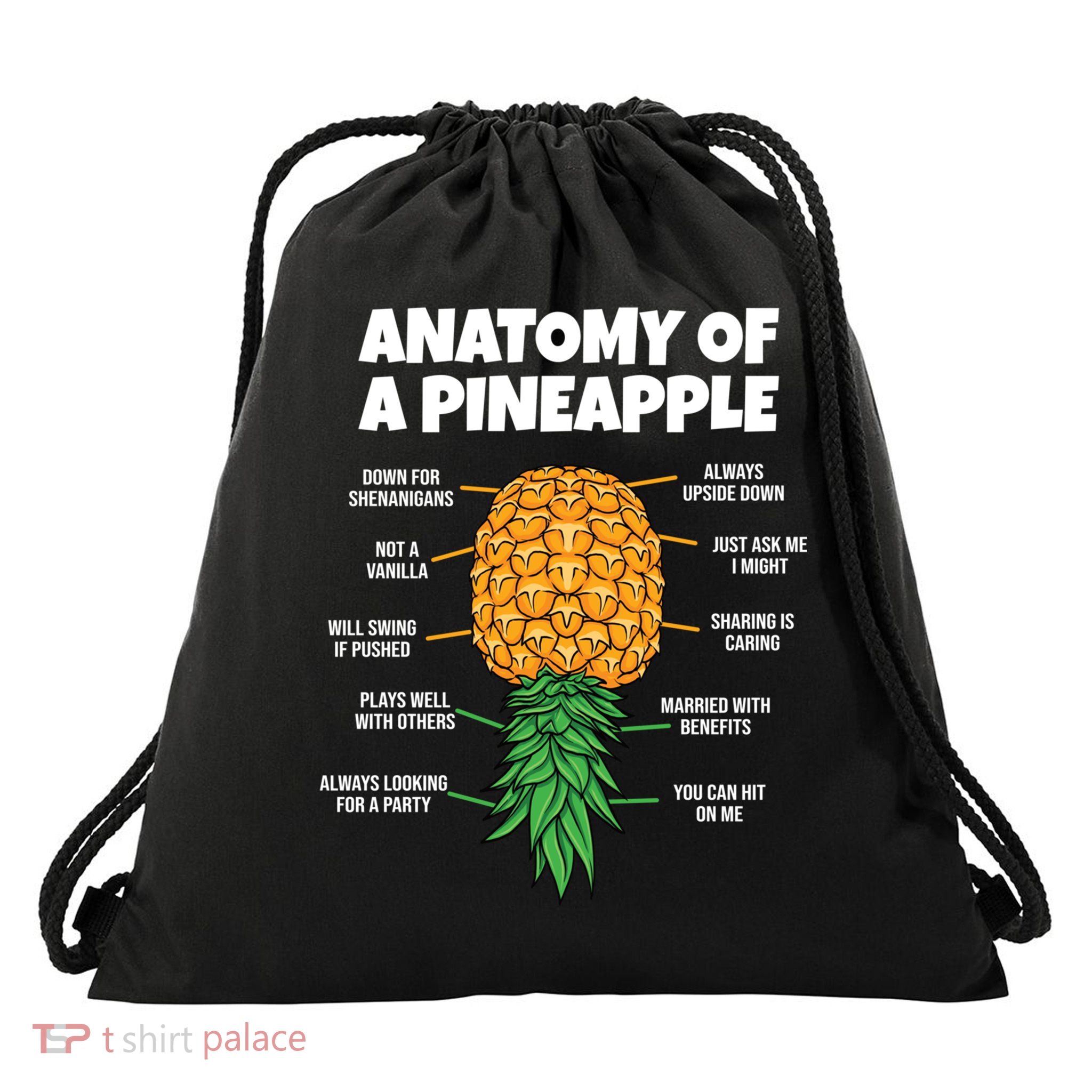 Anatomy Of A Pineapple Swinger Funny Upside Down Pineapple Great Gift Drawstring Bag