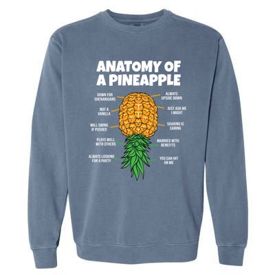 Anatomy Of A Pineapple Swinger Funny Upside Down Pineapple Great Gift Garment-Dyed Sweatshirt