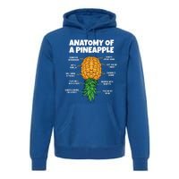 Anatomy Of A Pineapple Swinger Funny Upside Down Pineapple Great Gift Premium Hoodie