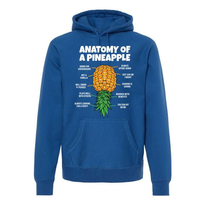 Anatomy Of A Pineapple Swinger Funny Upside Down Pineapple Great Gift Premium Hoodie